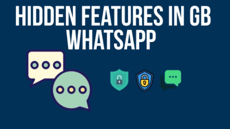 Top 10 Hidden Features in GB WhatsApp You’re Missing Out On